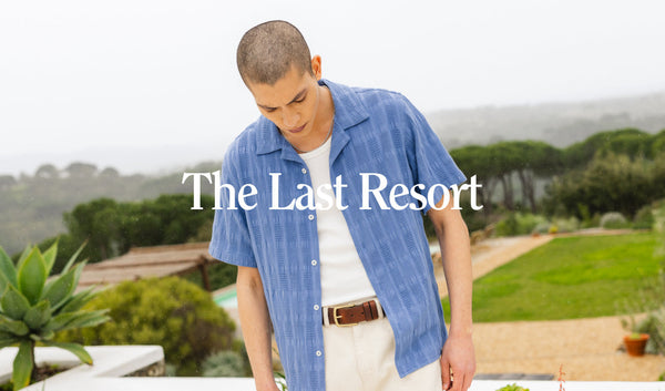 The Last Resort: SS25 New Arrivals