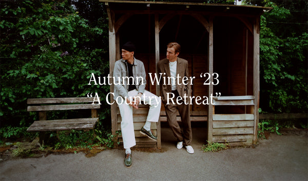 AW23 Campaign - A Country Retreat
